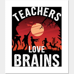 Funny Halloween for Teachers Teachers Love Brains Zombie Posters and Art